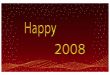 happy 2008
