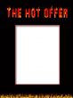 The hot offer