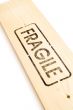 sign on wood fragile