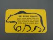be aware of bear sign