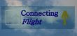Connecting Flight.