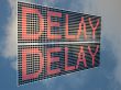 Delay