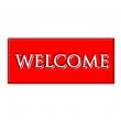 Warm red welcome sign