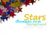 Colored stars background for your text on photo, and other.