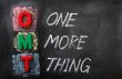 Acronym of OMT for One More Thing