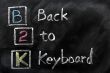 Acronym of B2K - Back to Keyboard