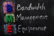 Acronym of BME for Bandwidth Management Equipment