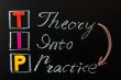 Acronym of TIP - Theory into Practice