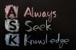 Acronym of ASK - Always seek knowledge