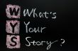 What`s your story