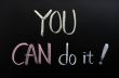 You can do it