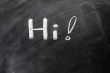 Hi written on blackboard