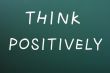 Think positively