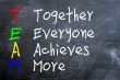 TEAM acronym for Together Everyone Achieves More 