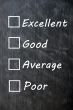 Customer survey or poll (excellent, good, average, poor)
