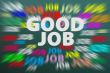 Good job written on a blurred background with motion rays