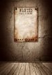 Wanted poster in old grunge interior