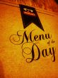 Menu of the Day